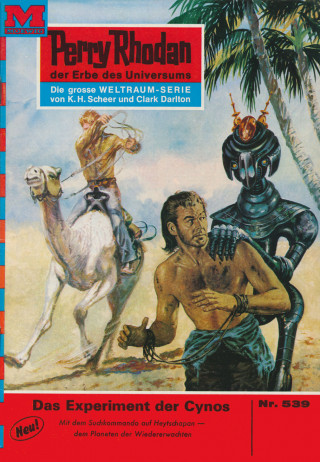H.G. Ewers: Perry Rhodan 539: Das Experiment der Cynos