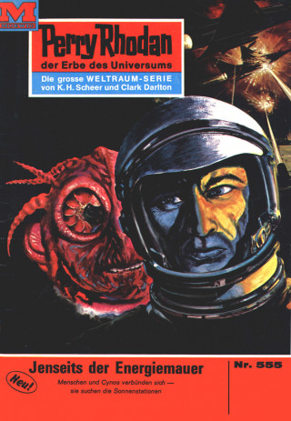 H.G. Ewers: Perry Rhodan 555: Jenseits der Energiemauer