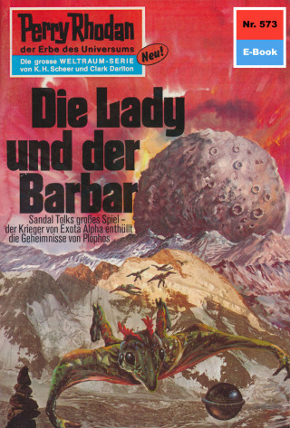 Hans Kneifel: Perry Rhodan 573: Die Lady und der Barbar