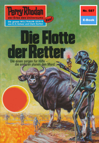 Hans Kneifel: Perry Rhodan 587: Die Flotte der Retter