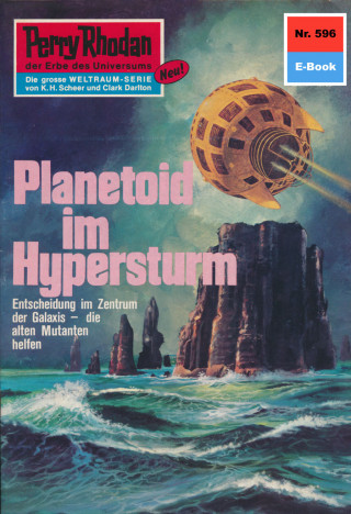 H.G. Ewers: Perry Rhodan 596: Planetoid im Hypersturm