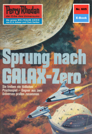 Hans Kneifel: Perry Rhodan 605: Sprung nach GALAX-Zero