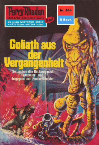 Hans Kneifel: Perry Rhodan 644: Goliath aus der Vergangenheit