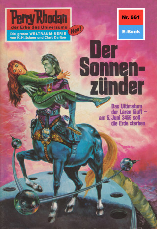 Hans Kneifel: Perry Rhodan 661: Der Sonnenzünder