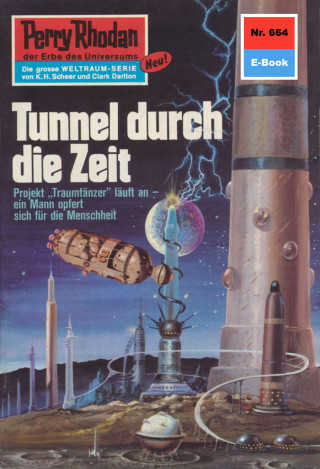 H.G. Ewers: Perry Rhodan 664: Tunnel durch die Zeit