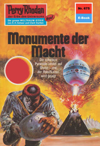 H.G. Ewers: Perry Rhodan 675: Monumente der Macht