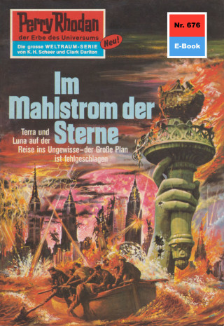 Hans Kneifel: Perry Rhodan 676: Im Mahlstrom der Sterne