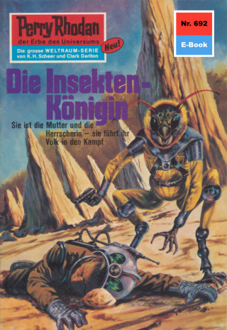 H.G. Ewers: Perry Rhodan 692: Die Insekten-Königin