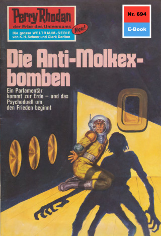Hans Kneifel: Perry Rhodan 694: Die Anti-Molkexbomben