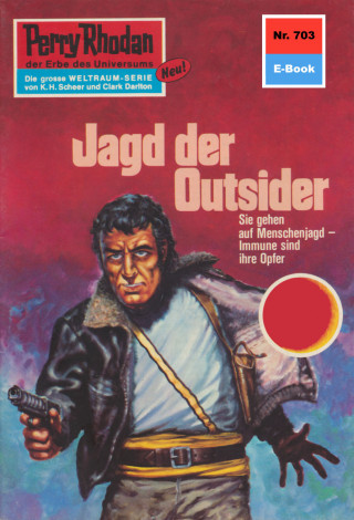 Hans Kneifel: Perry Rhodan 703: Jagd der Outsider