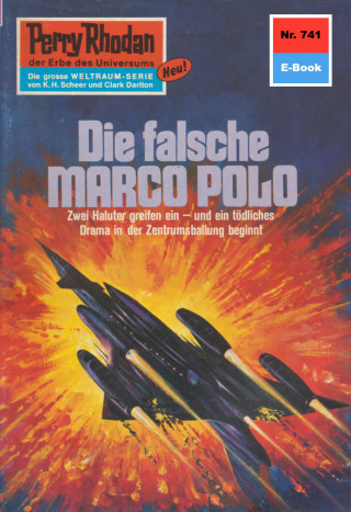 H.G. Ewers: Perry Rhodan 741: Die falsche MARCO POLO
