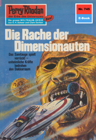 H.G. Ewers: Perry Rhodan 745: Die Rache der Dimensionauten