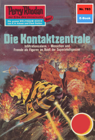 H.G. Ewers: Perry Rhodan 783: Die Kontaktzentrale