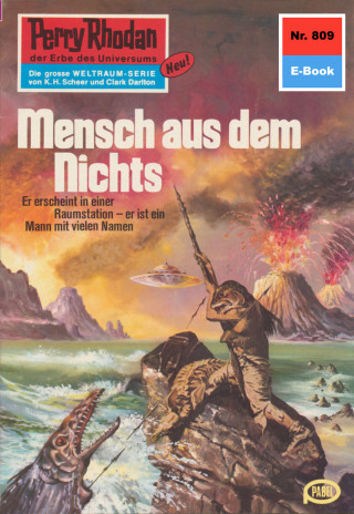 Hans Kneifel: Perry Rhodan 809: Mensch aus dem Nichts