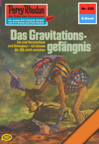 H.G. Ewers: Perry Rhodan 820: Das Gravitationsgefängnis