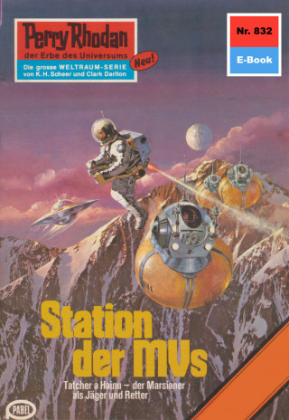 H.G. Ewers: Perry Rhodan 832: Station der MVs