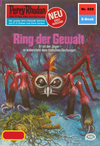 Hans Kneifel: Perry Rhodan 859: Ring der Gewalt