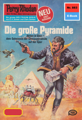 Hans Kneifel: Perry Rhodan 883: Die große Pyramide