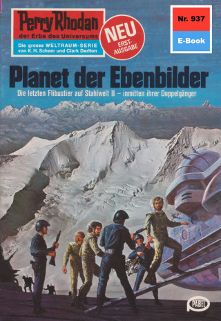H.G. Ewers: Perry Rhodan 937: Planet der Ebenbilder