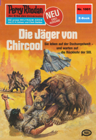 Marianne Sydow: Perry Rhodan 1001: Die Jäger von Chircool