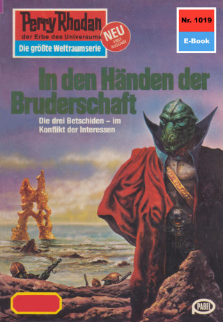 Hans Kneifel: Perry Rhodan 1019: In den Händen der Bruderschaft