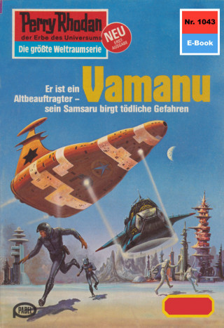 H.G. Ewers: Perry Rhodan 1043: Vamanu
