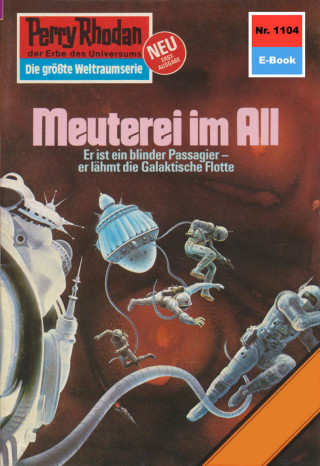 H.G. Ewers: Perry Rhodan 1104: Meuterei im All
