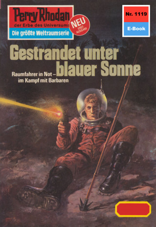 Hans Kneifel: Perry Rhodan 1119: Gestrandet unter blauer Sonne