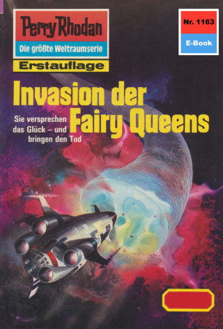 Thomas Ziegler: Perry Rhodan 1163: Invasion der Fairy Queens