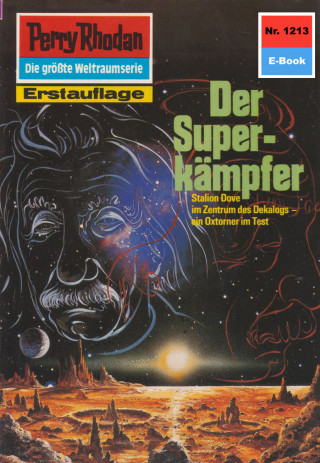 H.G. Ewers: Perry Rhodan 1213: Der Superkämpfer