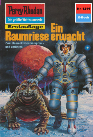 H.G. Ewers: Perry Rhodan 1214: Ein Raumriese erwacht