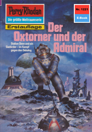 H.G. Ewers: Perry Rhodan 1221: Der Oxtorner und der Admiral