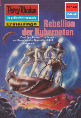 H.G. Ewers: Perry Rhodan 1237: Rebellion der Kyberneten