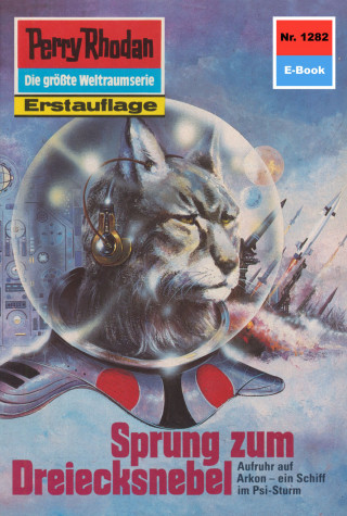 H.G. Ewers: Perry Rhodan 1282: Sprung zum Dreiecksnebel