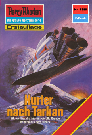 Kurt Mahr: Perry Rhodan 1388: Kurier nach Tarkan