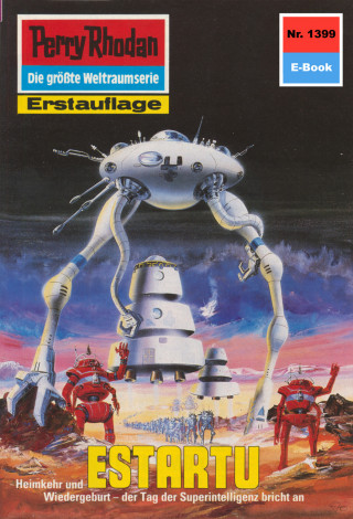 Kurt Mahr: Perry Rhodan 1399: ESTARTU