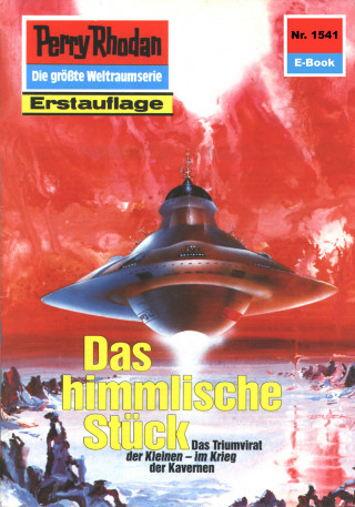 Robert Feldhoff: Perry Rhodan 1541: Das himmlische Stück