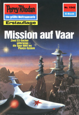 H.G. Ewers: Perry Rhodan 1542: Mission auf Vaar