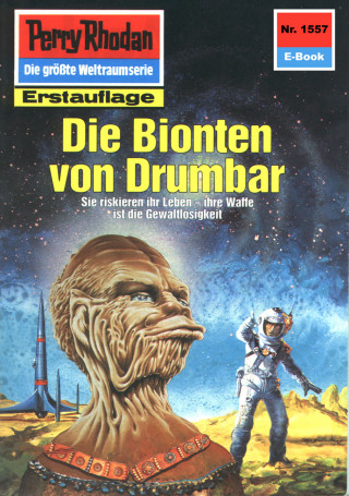 Robert Feldhoff: Perry Rhodan 1557: Die Bionten von Drumbar