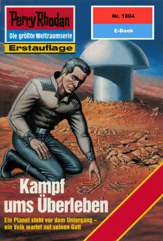 Arndt Ellmer: Perry Rhodan 1804: Kampf ums Überleben