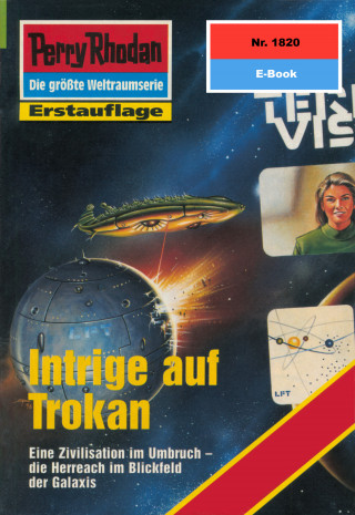 Peter Terrid: Perry Rhodan 1820: Intrige auf Trokan