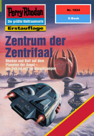 Hubert Haensel: Perry Rhodan 1824: Zentrum der Zentrifaal