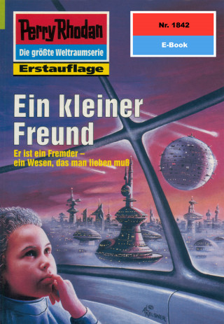 Hubert Haensel: Perry Rhodan 1842: Ein kleiner Freund