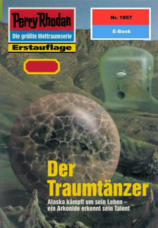 Robert Feldhoff: Perry Rhodan 1867: Der Traumtänzer