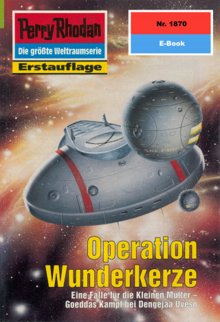 Ernst Vlcek: Perry Rhodan 1870: Operation Wunderkerze