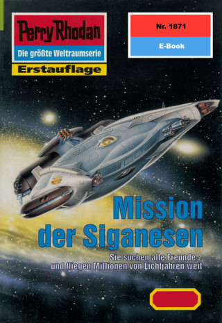 Arndt Ellmer: Perry Rhodan 1871: Mission der Siganesen