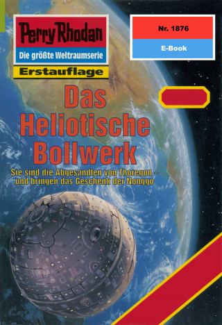 Horst Hoffmann: Perry Rhodan 1876: Das Heliotische Bollwerk