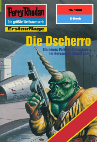 Ernst Vlcek: Perry Rhodan 1880: Die Dscherro