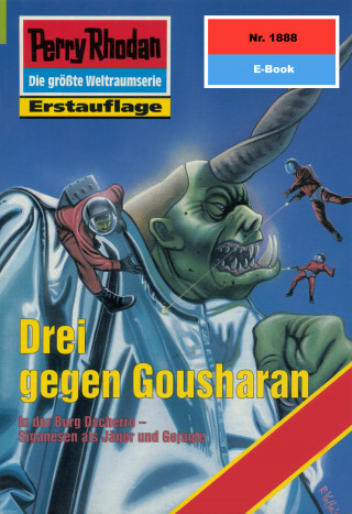 Hubert Haensel: Perry Rhodan 1888: Drei gegen Gousharan