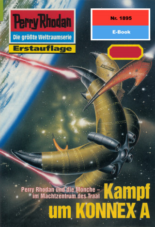 Arndt Ellmer: Perry Rhodan 1895: Kampf um KONNEX A